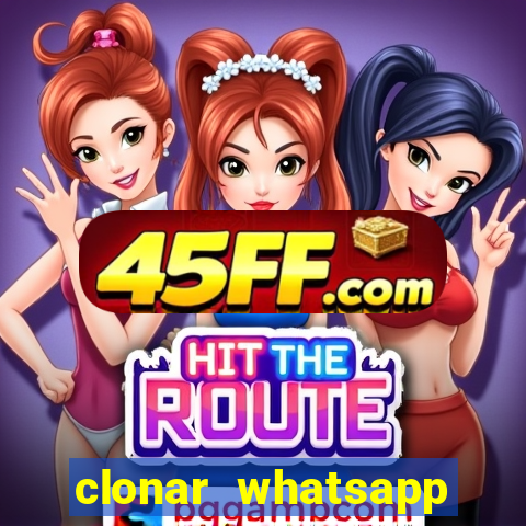 clonar whatsapp pelo email